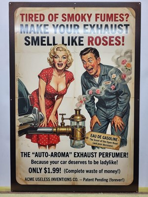 Lot 207 - MAKE YOUR EXHAUST SMELL LIKE ROSES METAL SIGN 24" x 36"